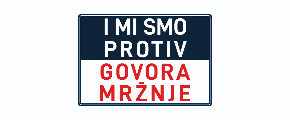 I MI SMO PROTIV GOVORA MRŽNJE!