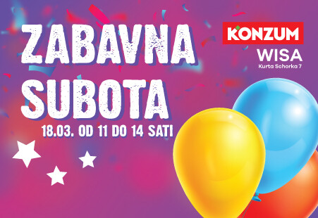 Zabavna subota u Konzum Wisa 18.03.